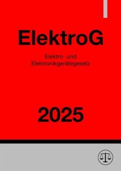 Elektro- und Elektronikgerätegesetz - ElektroG 2025 Cover Elektro- und Elektronikgerätegesetz - ElektroG 2025