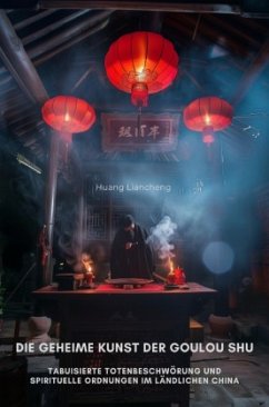 Die geheime Kunst der Goulou Shu - Huang, Liancheng