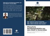 Pflanzliche Nichtholzprodukte aus dem Wald in Esmeraldas Pflanzliche Nichtholzprodukte aus dem Wald in Esmeraldas