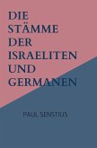 Die Stämme der Israeliten und Germanen