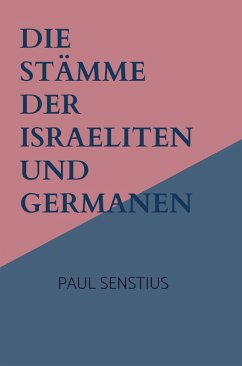 Cover Die Stämme der Israeliten und Germanen