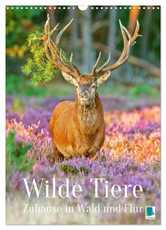 Wilde Tiere: Zuhause in Wald und Flur (Wandkalender 2026 DIN A3 hoch), CALVENDO Monatskalender
