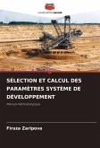 SÉLECTION ET CALCUL DES PARAMÈTRES SYSTÈME DE DÉVELOPPEMENT SÉLECTION ET CALCUL DES PARAMÈTRES SYSTÈME DE DÉVELOPPEMENT