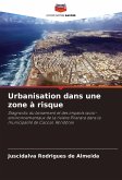 Urbanisation dans une zone à risque Urbanisation dans une zone à risque
