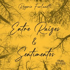 Entre Raízes & Sentimentos (MP3-Download) - Furlanetti, Rogerio