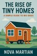 The Rise of Tiny Homes: A Simple Guide... - Bild 1