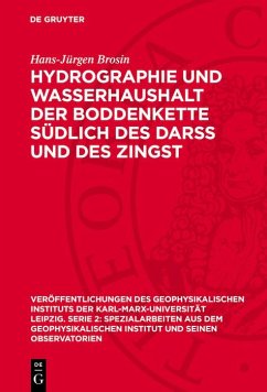 Hydrographie und Wasserhaushalt der Boddenkette südlich des Darß und des Zingst (eBook, PDF) - Brosin, Hans-Jürgen Hydrographie und Wasserhaushalt der Boddenkette südlich des Darß und des Zingst (eBook, PDF) - Brosin, Hans-Jürgen