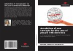 Adaptation of new concepts for the care of people with dementia
