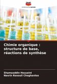Chimie organique : structure de base, réactions de synthèse
