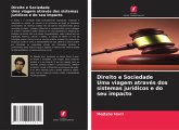 Direito e Sociedade Uma viagem através dos sistemas jurídicos e do seu impacto Direito e Sociedade Uma viagem através dos sistemas jurídicos e do seu impacto