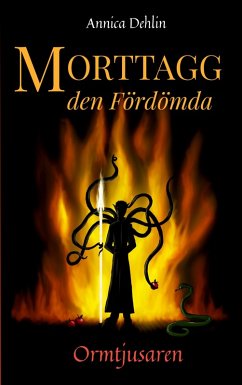 Morttagg den Fördömda - Dehlin, Annica Morttagg den Fördömda - Dehlin, Annica