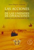 Las acciones no (todas) contadas de las unidades de operaciones especiales españolas Las acciones no (todas) contadas de las unidades de operaciones especiales españolas