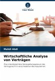 Wirtschaftliche Analyse von Verträgen Wirtschaftliche Analyse von Verträgen