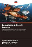 Le poisson à Rio de Janeiro : Le poisson à Rio de Janeiro :