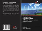 Evoluzione e trasformazione dell'energia nel mondo Evoluzione e trasformazione dell'energia nel mondo