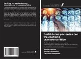 Perfil de los pacientes con traumatismo craneoencefálico Perfil de los pacientes con traumatismo craneoencefálico