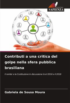 Contributi a una critica del golpe nella sfera pubblica brasiliana - de Sousa Moura, Gabriela