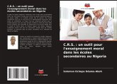 C.R.S. : un outil pour l'enseignement moral dans les écoles secondaires au Nigeria C.R.S. : un outil pour l'enseignement moral dans les écoles secondaires au Nigeria