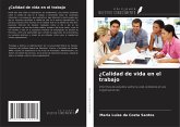 ¿Calidad de vida en el trabajo