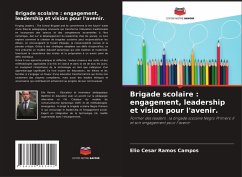 Cover Brigade scolaire : engagement, leadership et vision pour l'avenir.