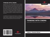 THINKING WITH CINEMA THINKING WITH CINEMA