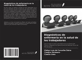 Diagnósticos de enfermería en la salud de los trabajadores Diagnósticos de enfermería en la salud de los trabajadores