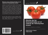 Efectos de los bioinsecticidas en el control de Tetranychus evansi Efectos de los bioinsecticidas en el control de Tetranychus evansi