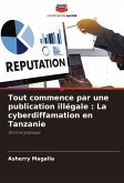 Tout commence par une publication illégale : La cyberdiffamation en Tanzanie Tout commence par une publication illégale : La cyberdiffamation en Tanzanie