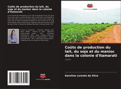 Coûts de production du lait, du soja et du manioc dans la colonie d'Itamarati - Lorentz da Silva, Karoline