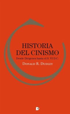 Cover Historia del cinismo : desde Diógenes hasta el siglo VI d. C.