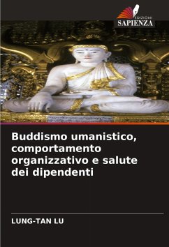 Buddismo umanistico, comportamento organizzativo e salute dei dipendenti - Lu, Lung-Tan
