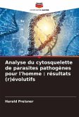 Analyse du cytosquelette de parasites pathogènes pour l'homme : résultats (r)évolutifs