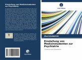 Einstellung von Medizinstudenten zur Psychiatrie Einstellung von Medizinstudenten zur Psychiatrie