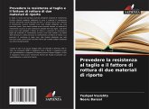 Prevedere la resistenza al taglio e il fattore di rottura di due materiali di riporto Prevedere la resistenza al taglio e il fattore di rottura di due materiali di riporto