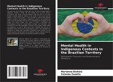 Mental Health in Indigenous Contexts in the Brazilian Territory Mental Health in Indigenous Contexts in the Brazilian Territory