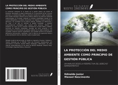 Cover LA PROTECCIÓN DEL MEDIO AMBIENTE COMO PRINCIPIO DE GESTIÓN PÚBLICA