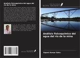 Análisis fisicoquímico del agua del río de la mina