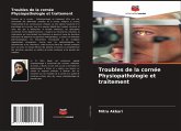 Troubles de la cornée Physiopathologie et traitement
