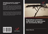Degradacja pastwisk i podatno¿¿ na zagro¿enia we wschodniej Etiopii