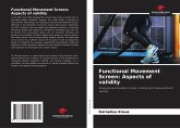 Functional Movement Screen: Aspects of validity Functional Movement Screen: Aspects of validity