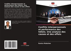 Conflits interpersonnels et performance des hôtels. Une analyse des causes et des effets - Mukolwe, Eunice