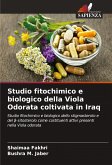 Studio fitochimico e biologico della Viola Odorata coltivata in Iraq