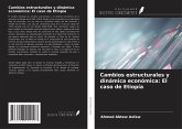 Cambios estructurales y dinámica económica: El caso de Etiopía Cambios estructurales y dinámica económica: El caso de Etiopía