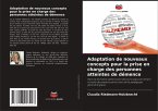 Adaptation de nouveaux concepts pour la prise en charge des personnes atteintes de démence