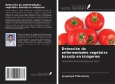 Detección de enfermedades vegetales basada en imágenes