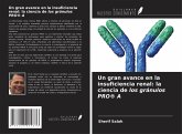 Un gran avance en la insuficiencia renal: la ciencia de los gránulos PRO® A Un gran avance en la insuficiencia renal: la ciencia de los gránulos PRO® A