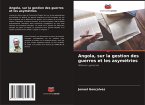 Angola, sur la gestion des guerres et les asymétries