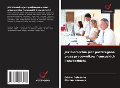 Jak hierarchia jest postrzegana przez pracowników francuskich i szwedzkich? - Delesalle, Cédric;Neuveux, Florian