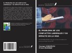 EL PROBLEMA DE LOS CONFLICTOS LABORALES Y SU IMPACTO EN LA VIDA