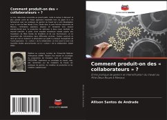 Cover Comment produit-on des ' collaborateurs ' ?